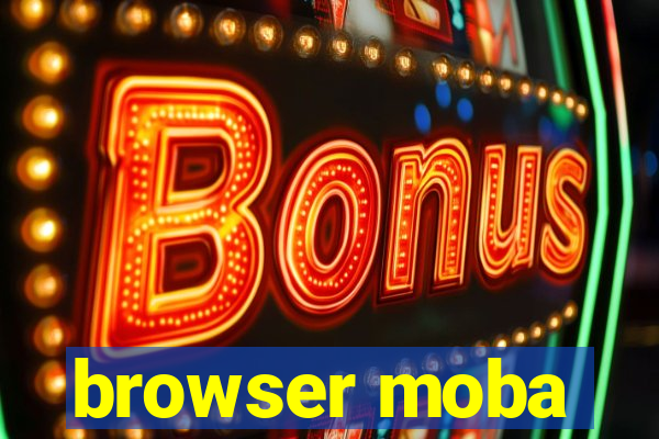 browser moba